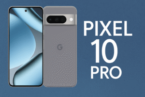 Google Pixel 10 Pro smartphone with 6.7-inch LTPO AMOLED display, Google Tensor G4 processor, Android 15, triple 50MP AI-powered cameras, 5000mAh battery, fast charging, and 5G connectivity.